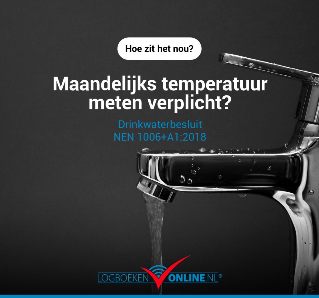 Drinkwaterbesluit NEN 1006+A1:2018, legionellapreventie