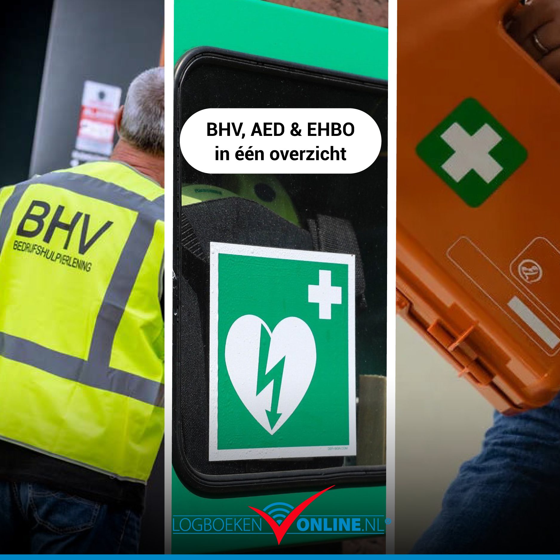 BHV, AED en EHBO in één overzicht bij LogboekenOnline